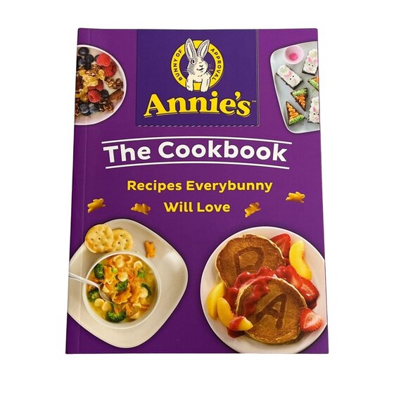 Annies The Cookbook Quick & Easy Family Recipes Kids Cooking Book New - Picture 1 of 6